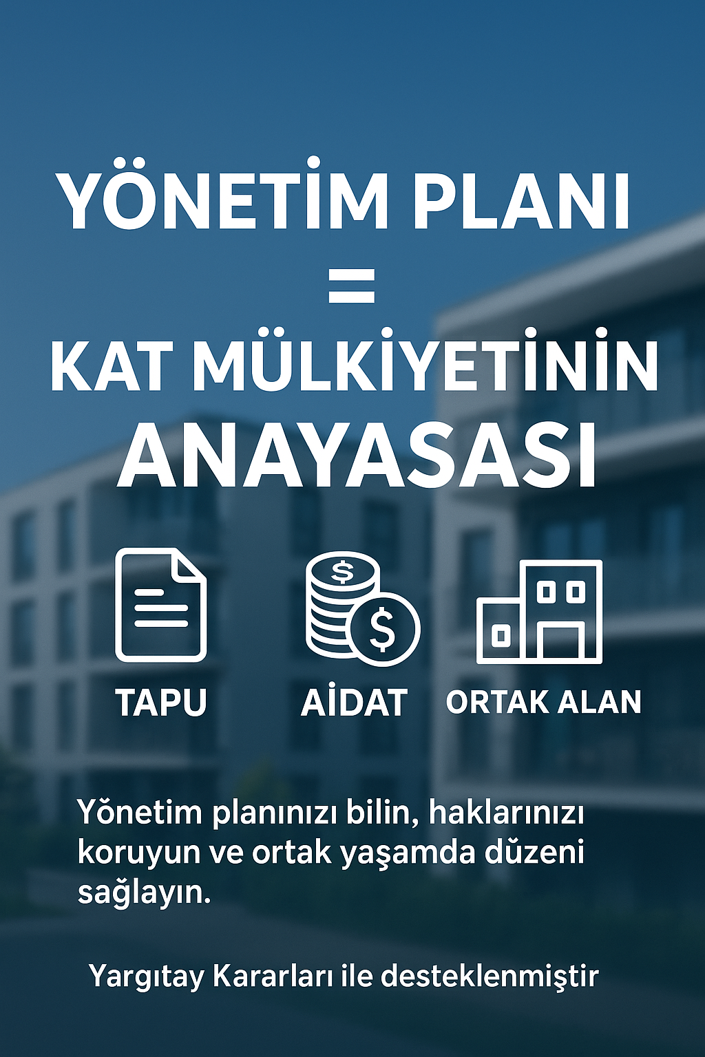 Kat Mülkiyetinde Yönetim Planı: Apartman Yaşamının Anayasası ????